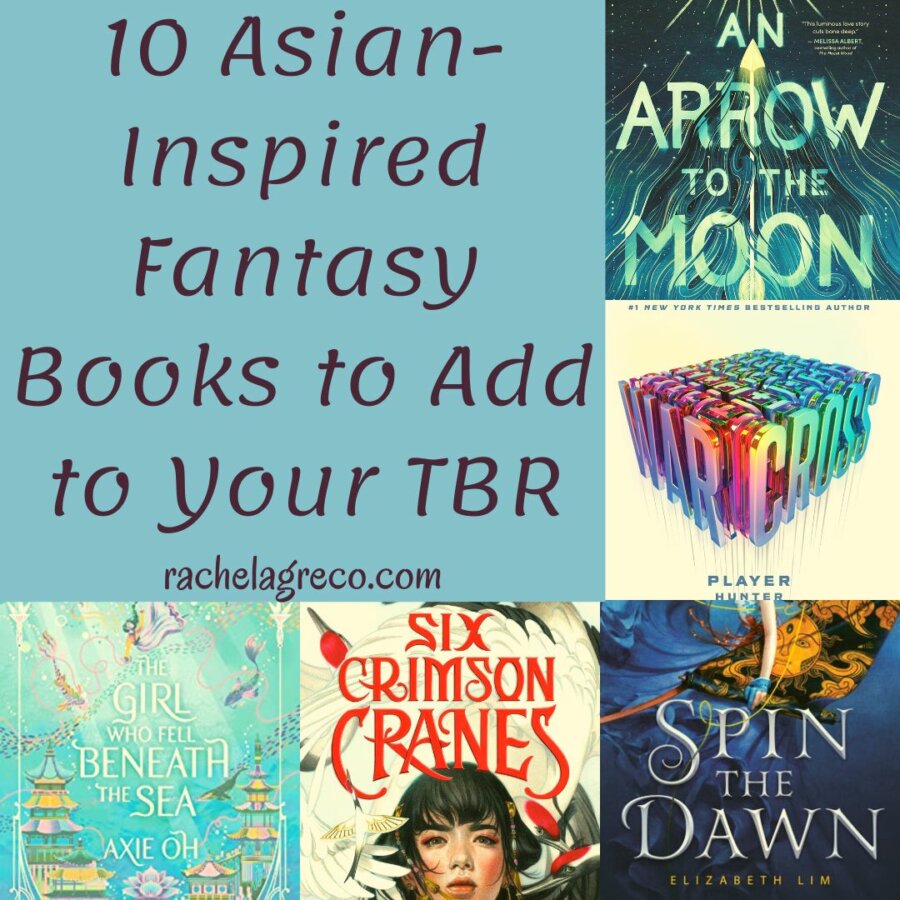 You are currently viewing 10 Asian-Inspired Fantasy and Sci-Fi Books to Add to Your TBR