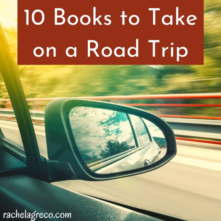 Read more about the article 10 Books to Take on a Road Trip
