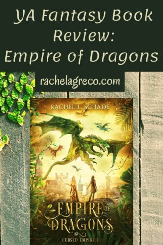 YA Fantasy Book Review: Empire of Dragons - Rachel A. Greco