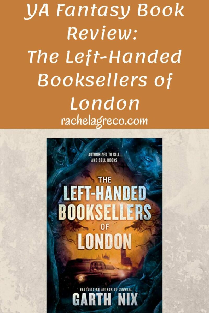 YA Fantasy Book Review The LeftHanded Booksellers of London Rachel