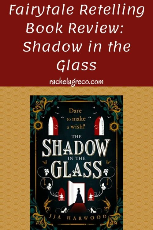 Cinderella Fairytale Book Review: The Shadow in the Glass - Rachel A. Greco