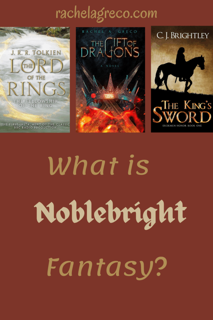 What is Noblebright Fantasy?